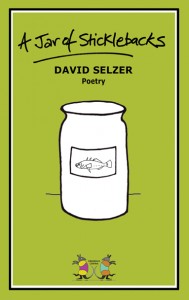 A Jar of Sticklebacks by David Selzer ArmadilloCentral cover72dpi